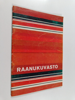 Maija Kolsi-Mäkelä ym. : Raanukuvasto