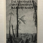 Talvisodasta jatkosodan kärsimyksiin Antti Sippala - pikkukuva 1