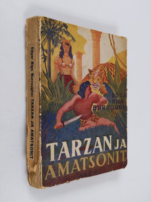 Edgar Rice Burroughs ym. : Tarzan ja amatsonit - apinain ...