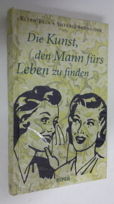 Ellen Fein : Die Kunst, den Mann furs Leben zu finden