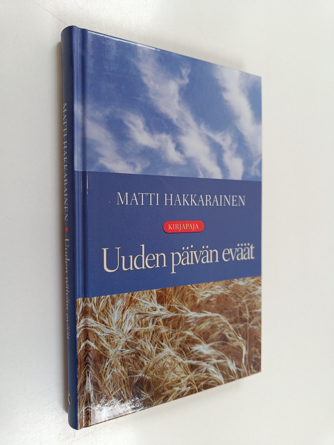 Matti Hakkarainen : Uuden päivän eväät