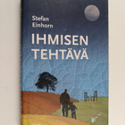 Stefan Einhorn : Ihmisen tehtävä - pikkukuva 1