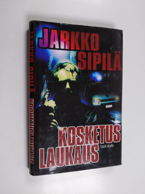 Jarkko Sipilä : Kosketuslaukaus