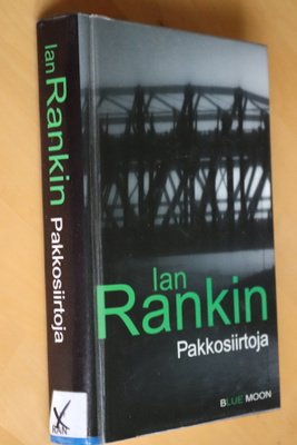 Ian Rankin : Pakkosiirtoja ( 1.p. 2005 k.po )