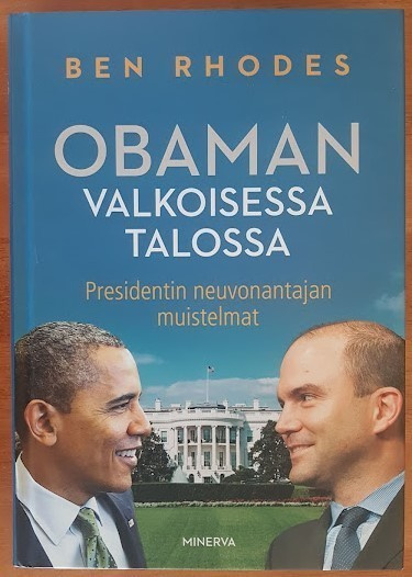 Ben Rhodes: Obaman Valkoisessa talossa