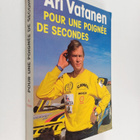 Ari Vatanen : Pour une poignee de secondes - pikkukuva 1