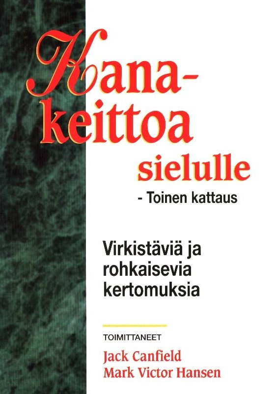 Jack Canfield: Kanakeittoa sielulle - toinen kattaus