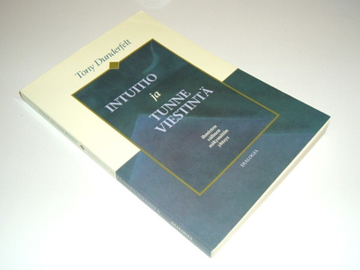 Tony Dunderfelt: Intuitio ja tunneviestintä