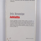 Iris Bromige : Juhlailta - pikkukuva 2