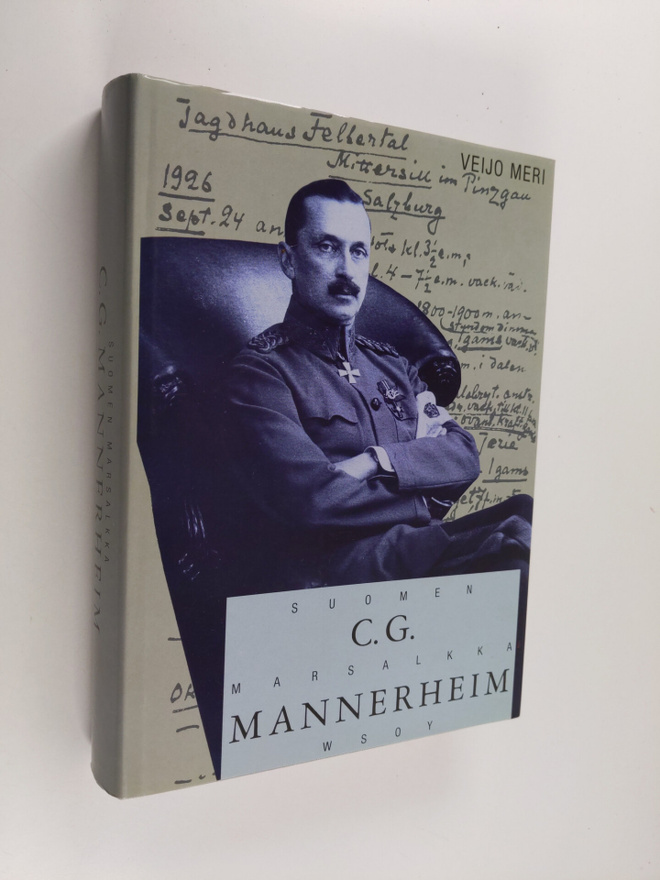 Veijo Meri : C. G. Mannerheim, Suomen marsalkka