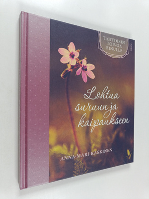 Anna-Mari Kaskinen : Lohtua suruun ja kaipaukseen