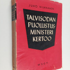 Juho Niukkanen : Talvisodan puolustusministeri kertoo - pikkukuva 1