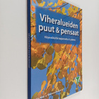 Ella Räty : Viheralueiden puut & pensaat - pikkukuva 1