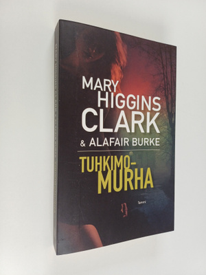 Mary Higgins Clark : Tuhkimomurha