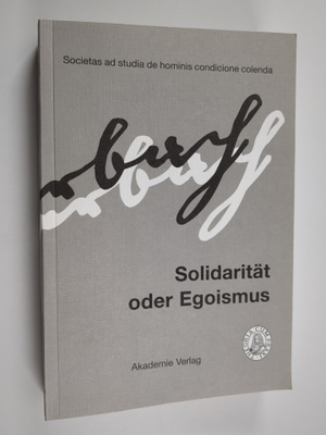 Solidarität oder Egoismus : Studien zu einer Ethik bei un...