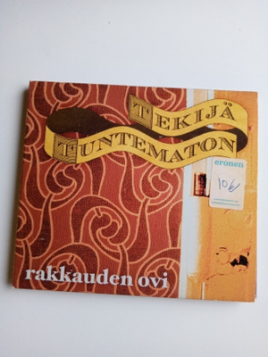 CD TEKIJÄ TUNTEMATON - RAKKAUDEN OVI  ( Sis.postikulut )
