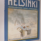 Bo Lönnqvist : Helsinki : kuninkaankartanosta Suomen suur... - pikkukuva 1