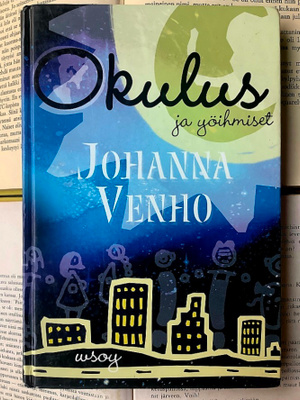 Johanna Venho - Okulus ja yöihmiset (sid.)