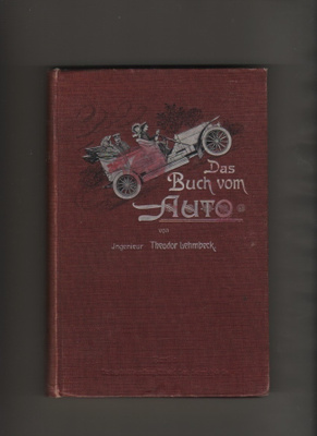 Lehmbeck,T: Das Buch vom Auto, Schmidt 1910 Berlin, sid., K3