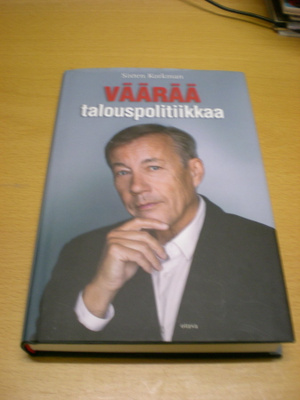 Sixten Korkman: Väärää talouspolitiikkaa