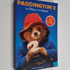Anna Wilson : Paddington 2 : the story of the movie - Pad... - pikkukuva 1
