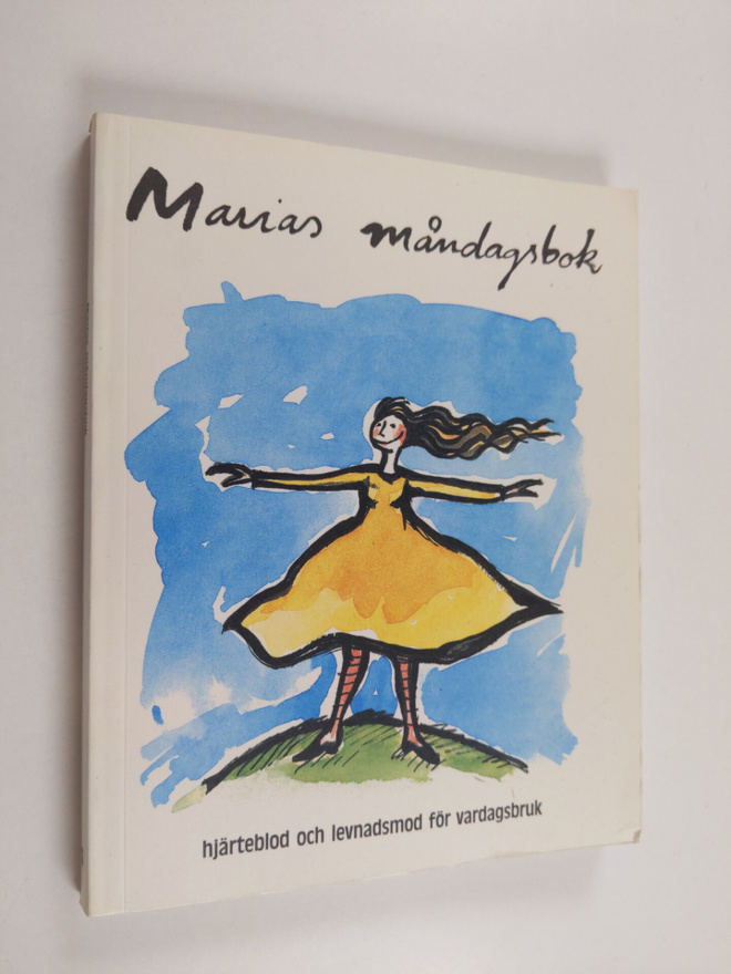 Marias måndagsbok : hjärteblod och levnadsmod för vardags...