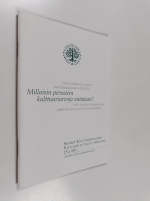 Suomen Kulttuurirahaston Kulttuuri ja talous -seminaari 1...