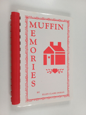 Ellen Claire Dohan : Muffin memories