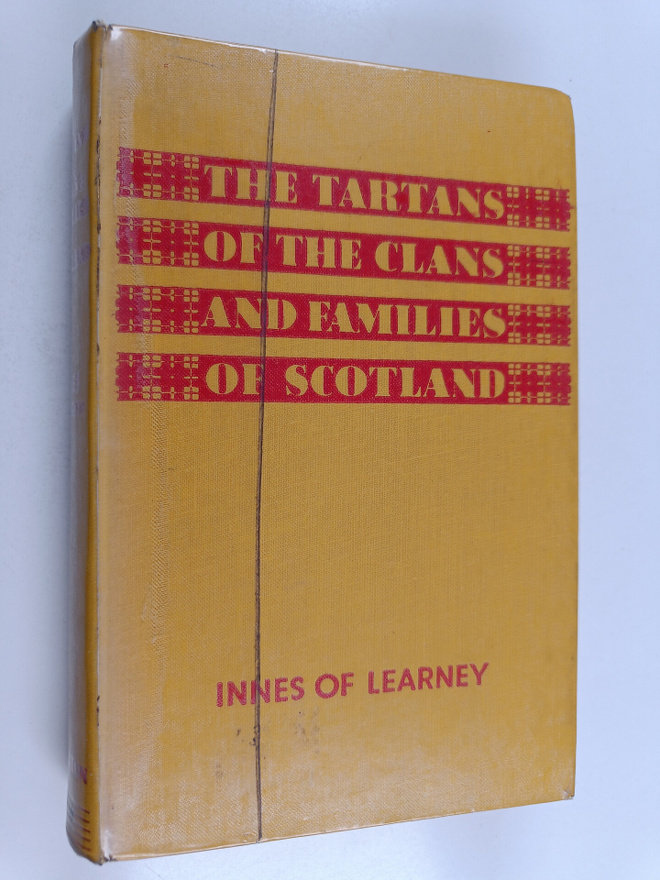 Thomas Innes : The tartans of the clans and families of S...