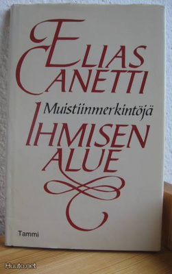 Elias Canetti: Ihmisen alue, Tammi-82. 69 s. Sid.