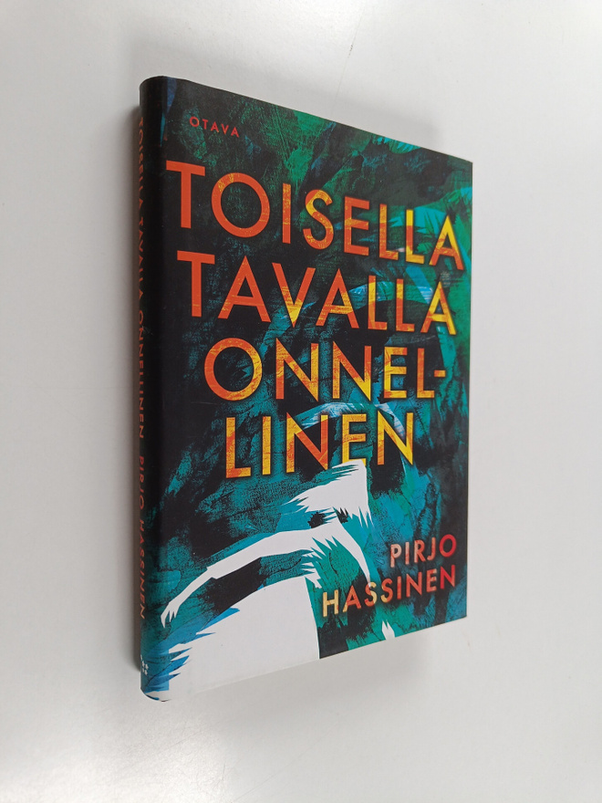 Pirjo Hassinen : Toisella tavalla onnellinen