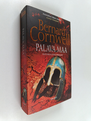 Bernard Cornwell : Palava maa : historiallinen romaani