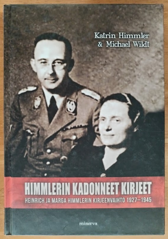 Katrin Himmler & Michael Wildt: Himmlerin kadonneet kirjeet