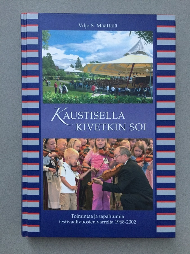 Kaustisella kivetkin soi