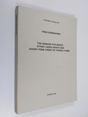 Vesa Kanniainen : The Demand for Money, Other Liquid Asse...