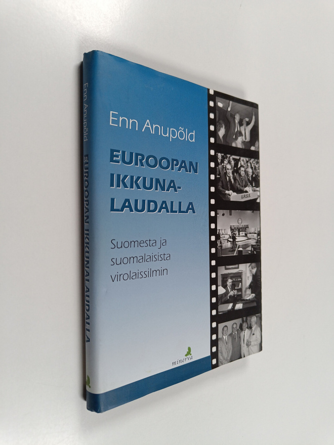 Enn Anupold : Euroopan ikkunalaudalla (signeerattu, tekij...