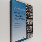 Enn Anupold : Euroopan ikkunalaudalla (signeerattu, tekij... - pikkukuva 1