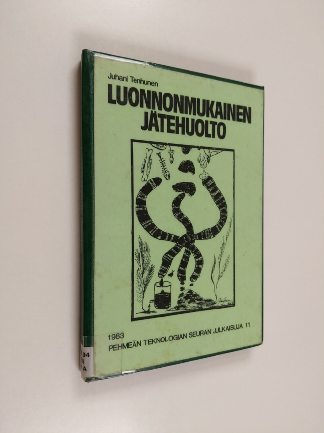 Juhani Tenhunen : Luonnonmukainen jätehuolto