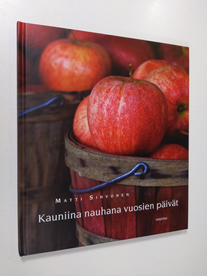 Matti Sihvonen : Kauniina nauhana vuosien päivät