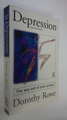 Dorothy Rowe : Depression : the way out of your prison