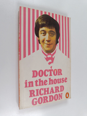 Richard Gordon : Doctor in the House