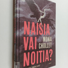 Mona Chollet : Naisia vai noitia? Naisvainot ennen ja nyt - pikkukuva 1
