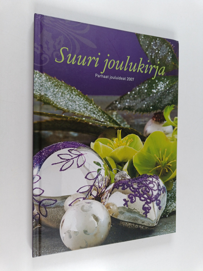 Suuri joulukirja 2007 : parhaat jouluideat