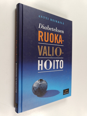 Antti Heikkilä : Diabeteksen ruokavaliohoito