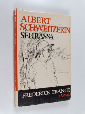 Frederick Franck : Albert Schweitzerin seurassa