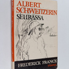 Frederick Franck : Albert Schweitzerin seurassa - pikkukuva 1