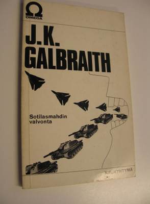 John Kenneth Galbraith : Sotilasmahdin valvonta