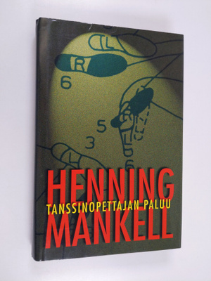 Henning Mankell : Tanssinopettajan paluu