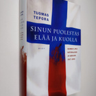 Tuomas Tepora : Sinun puolestas elää ja kuolla : Suomen l... - pikkukuva 1