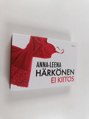 Anna-Leena Härkönen : Ei kiitos (Miki-kirja)